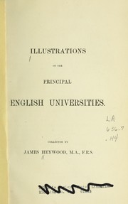 Cover of: Illustrations of the principal English universities by James Heywood