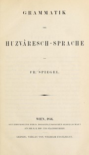 Cover of: Grammatik der Huzvâresch-Sprache