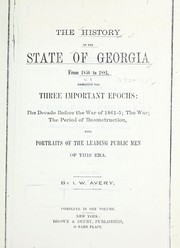 Cover of: The history of the state of Georgia from 1850 to 1881: embracing the three important epochs: the decade before the war of 1861-5; the war; the period of reconstruction, with portraits of the leading public men of this era