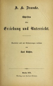 Cover of: Schriften u ber erziehung und unterricht by Francke, August Hermann