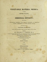 Cover of: Vegetable materia medica of the United States: or, Medical botany: containing a botanical, general, and medical history of medicinal plants indigenous to the United States