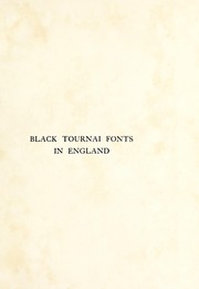 Black Tournai fonts in England by Cecil H. Eden