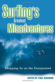 Cover of: Surfing's greatest misadventures: dropping in on the unexpected