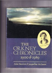 The Orkney Chronicles, 1900 & 1989 by Anne Buxton, Jacqueline McEwan