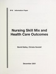 Cover of: Nursing skill mix and health care outcomes