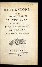 Cover of: Re flexions sur quelques points de nos loix by J.-M.-A Servan