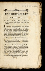 Le Jurisconsulte national, ou, Principes sur la ne cessite  du consentement de la nation pour e tablir & proroger les impo ts by Pierre-Jean Agier