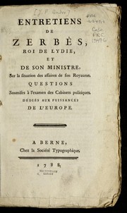 Cover of: Entretiens de Zerbe  s, roi de Lydie, et de son ministre, sur la situation des affaires de son royaume by Jean-Franc ʹois Andre 