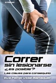 Cover of: Correr sin lesionarse by Eva Ferrer Vidal-Barraquer