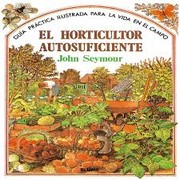 Cover of: El Horticultor Autosuficiente