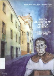 Cover of: Beato Alberto Mª Marco Alemán: mártir carmelita: 1894-1936