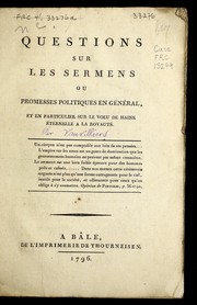 Cover of: Questions sur les sermens, ou, Promesses politiques en ge ne ral, et en particulier sur le voeu de haine e ternelle a   la royaute .