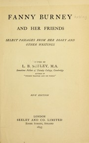 Cover of: Fanny Burney and her friends: select passages from her diary and other writings