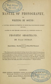 Cover of: A manual of phonography, or, Writing by sound: a natural method of writing by signs that represent the sounds of language, and adapted to the English language as a complete system of phonetic shorthand
