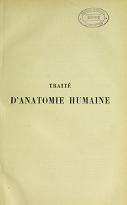 Cover of: Trait©♭ d'anatomie humaine: anatomie descriptive, histologie, d©♭veloppement