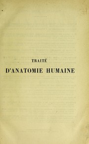 Cover of: Trait©♭ d'anatomie humaine: anatomie descriptive, histologie, d©♭veloppement