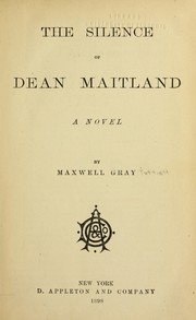 Cover of: The silence of Dean Maitland by Maxwell Gray