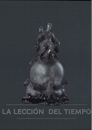 Cover of: La lección del tiempo : Museo de Santa Cruz, Toledo 2002-2003