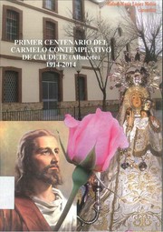 Cover of: Primer centenario del Carmelo Contemplativo de Caudete      (Albacete) 1914-2014