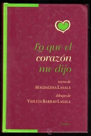 Cover of: Lo que el corazón me dijo by 