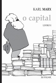 Cover of: O capital: crítica da economia política: livro I: o processo de produção do capital