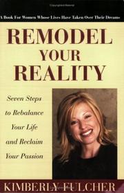 Cover of: Remodel Your Reality: Seven Steps to Rebalance Your Life and Reclaim Your Passion