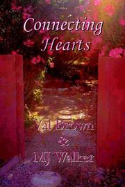 Cover of: Connecting Hearts by Val Brown, MJ Walker