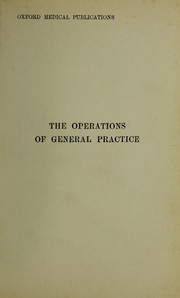 Cover of: Operations of general practice | Edred M. Corner