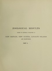 Cover of: Zoological results based on material from New Britain, New Guinea, Loyalty islands and elsewhere, collected during the years 1895, 1896 and 1897 by Arthur Willey