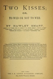 Cover of: Two kisses: or, to wed or not to wed