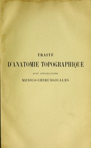 Cover of: Trait©♭ d'anatomie topographique avec applications m©♭dico-chirurgicales