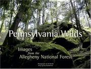 Cover of: Pennsylvania Wilds: Images from the Allegheny National Forest