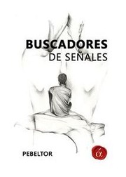 Buscadores de señales by Pedro Belmonte