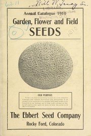 Cover of: Annual catalogue 1910: garden, flower and field seeds