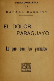 Cover of: El dolor paraguayo by Rafael Barrett