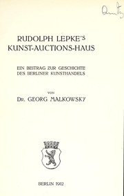 Cover of: Rudolph Lepke's Kunst-Auctions-Haus by Georg Malkowsky