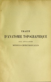 Cover of: Trait©♭ d'anatomie topographique avec applications m©♭dico-chirurgicales by Leo Testut