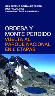 Cover of: Ordesa y Monte Perdido: vuelta al Parque Nacional en 6 etapas