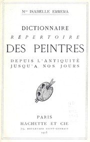 Cover of: Dictionnaire répertoire des peintres depuis l'antiquité jusqu'à nos jours by Isabelle Errera