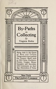 Cover of: By-paths in collecting by Virginia Huntington Robie