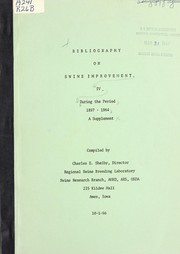 Cover of: Bibliography on swine improvement IV: during the period 1897-1964 : a supplement