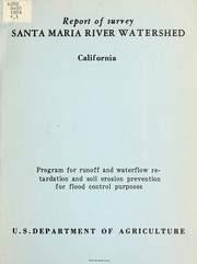 Cover of: Santa Maria River watershed, California: Program for runoff and waterflow retardation and soil erosion prevention