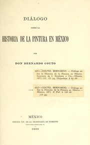 Cover of: Diálogo sobre la historia de la pintura en México by José Bernardo Couto