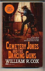 Cover of: Cemetery Jones and the Dancing Guns