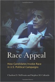 Cover of: Race appeal: how candidates invoke race in U.S. political campaigns