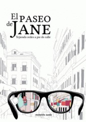 Cover of: El paseo de Jane: Tejiendo redes a pie de calle