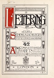 Cover of: Lettering for schools and colleges, for the office and workshop ...