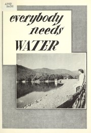 Cover of: Everybody needs water: The conservation and wise use of water is a key to progress in South Carolina