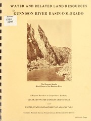 Cover of: Water and related land resources, Gunnison River Basin, Colorado