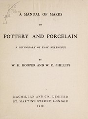Cover of: A manual of marks on pottery and porcelain: a dictionary of easy reference
